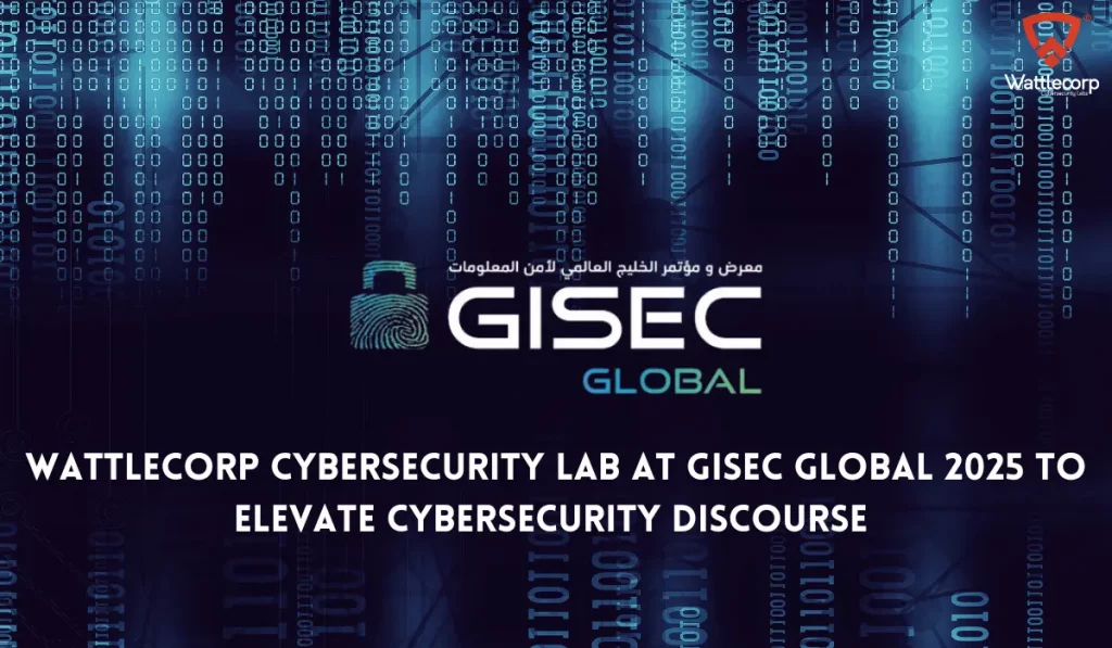 Wattlecorp Cybersecurity Lab at GISEC Global 2025 to Elevate Cybersecurity Discourse