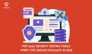 Top SaaS Security Testing Tools