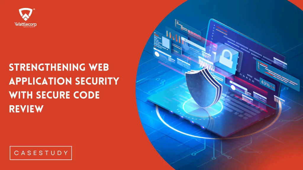 Web Application Security with Secure Code Review
