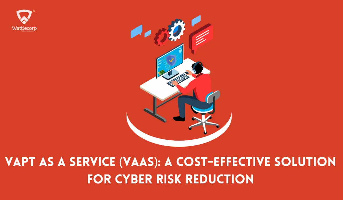 VAPT as a Service (VaaS)
