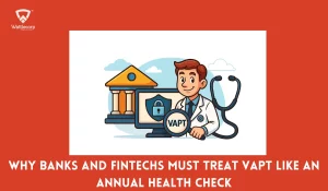VAPT for banks and fintechs